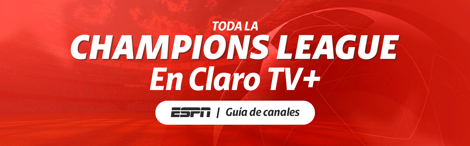 Toda la Champions League en Claro tv+